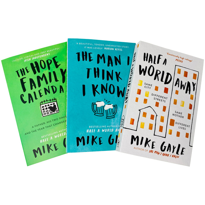 Mike Gayle 3 Books Collection Set (Half a World Away, The Man I Think I Know & The Hope Family Calendar) - The Book Bundle