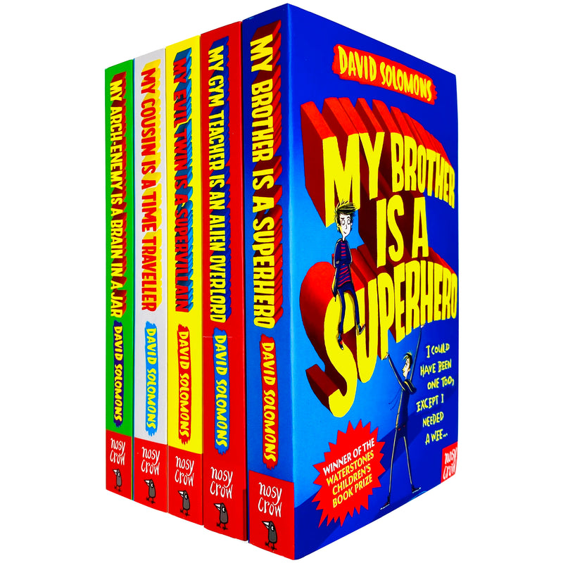 My Brother is a Superhero Series 5 Books Collection Set By David Solomons (My Brother is a Superhero, My Gym Teacher Is an Alien Overlord) - The Book Bundle