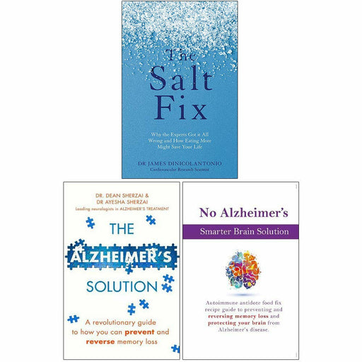 The Salt Fix, The Alzheimers Solution, No Alzheimers Smarter Brain Keto Solution 3 Books Collection Set - The Book Bundle