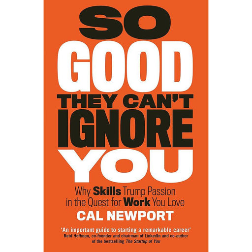 So Good They Can't Ignore You Paperback - The Book Bundle