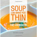 Soup Can Make You Thin: The Cookbook - The Book Bundle
