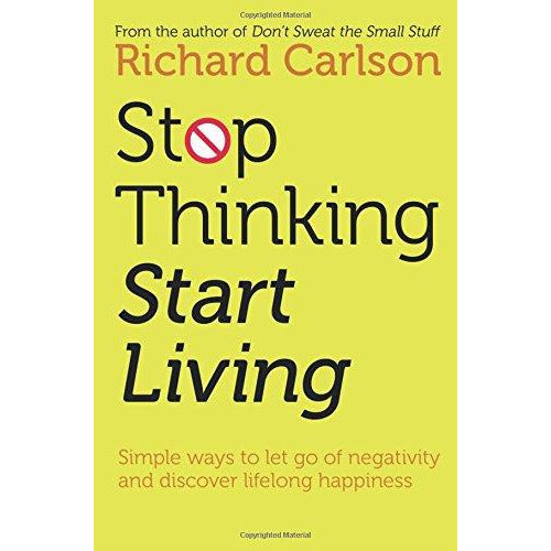 Stop Thinking, Start Living: Discover Lifelong Happiness (Book Artwork May Vary) Paperback - The Book Bundle