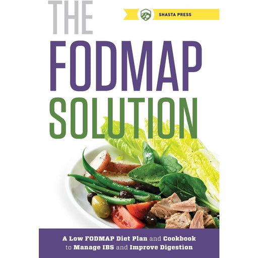 The FODMAP Solution: A Low FODMAP Diet Plan and Cookbook to Manage IBS and Improve Digestion - The Book Bundle