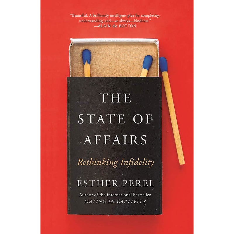 The State Of Affairs: Rethinking Infidelity - a book for anyone who has ever loved Paperback - The Book Bundle
