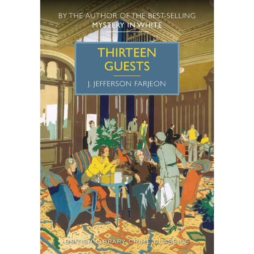 Thirteen Guests (British Library Crime Classics) Paperback - The Book Bundle