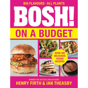 BISH BASH BOSH [Hardcover], BOSH on a Budget, BOSH How to Live Vegan By Henry Firth & Ian Theasby 3 Books Collection Set - The Book Bundle