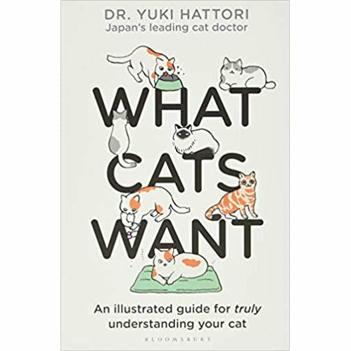 What Cats Want,One Hundred Secret,How to Have A Happy Cat 3 books collection set - The Book Bundle