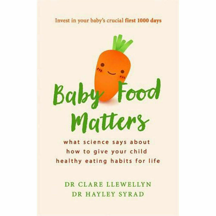 Baby Food Matters by Dr Clare Llewellyn, Hayley Syrad NEW Paperback - The Book Bundle