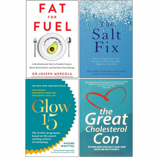 Fat for Fuel, The Salt Fix, Glow15, Great Cholesterol Con 4 Books Collection Set NEW - The Book Bundle
