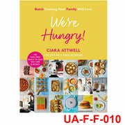 We're Hungry!: Batch Cooking Your Family Will Love By Ciara Attwell - The Book Bundle