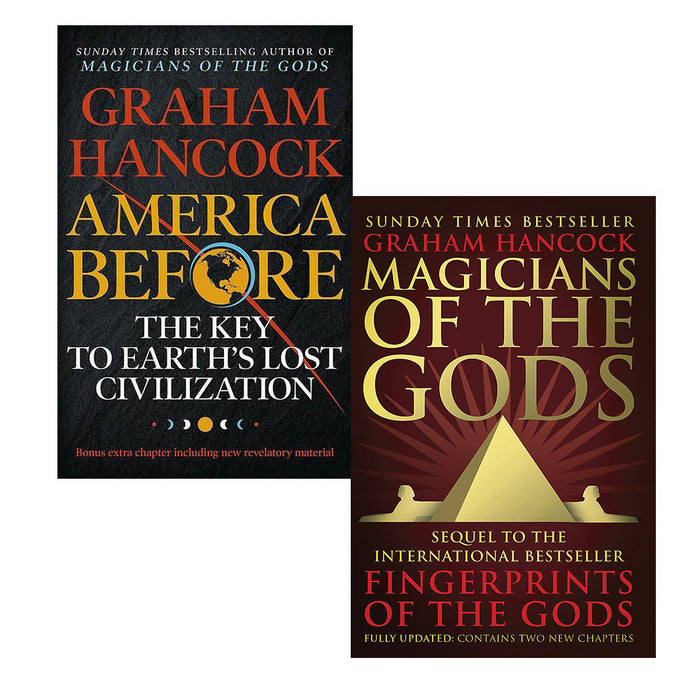Graham Hancock 2 Books Collection Set (Magicians of the Gods:  The Forgotten Wisdom of Earth's Lost Civilisation & America Before) - The Book Bundle