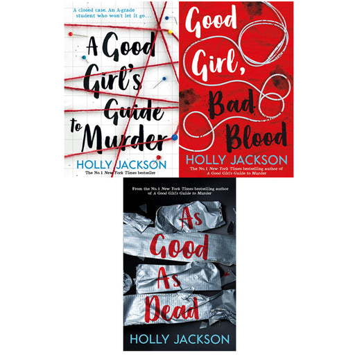 A Good Girl's Guide to Murder Series 3 Books Collection Set By Holly Jackson ( A Good Girl's Guide to Murder, Good Girl, Bad Blood, As Good As Dead) - The Book Bundle