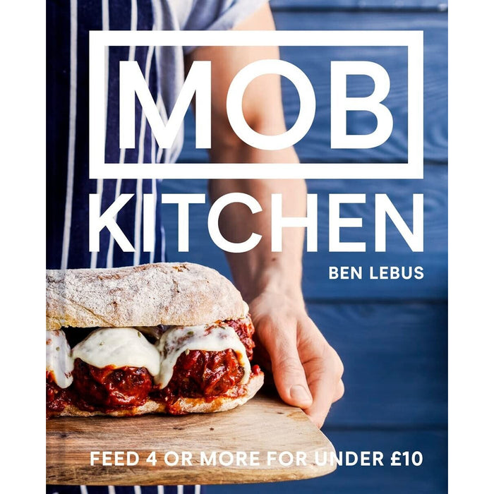 Ben Lebus Collection 3 Books Set Mob Kitchen, MOB Veggie, Comfort MOB - The Book Bundle