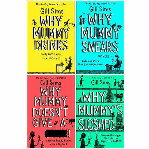 Gill Sims Collection 4 Books Set(Why Mummy Drinks,Swears,Doesn’t Give a,Sloshed) - The Book Bundle