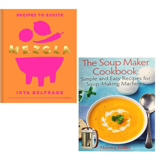 Mezcla Recipes to Excite,Soup Maker Cookbook Norma Miller 2 Books - The Book Bundle