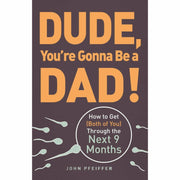 Dude You're Gonna be a Dad, What No One Tells You, Expecting Better 4 Books Set - The Book Bundle