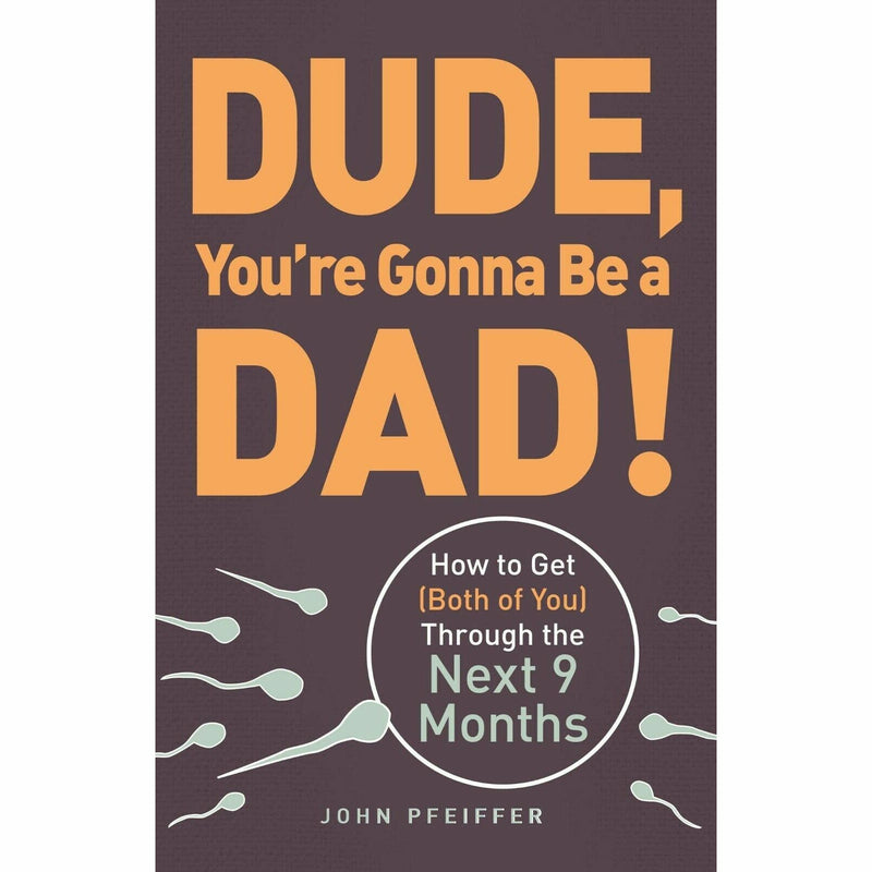 Dude You're Gonna be a Dad, What No One Tells You, Expecting Better 4 Books Set - The Book Bundle
