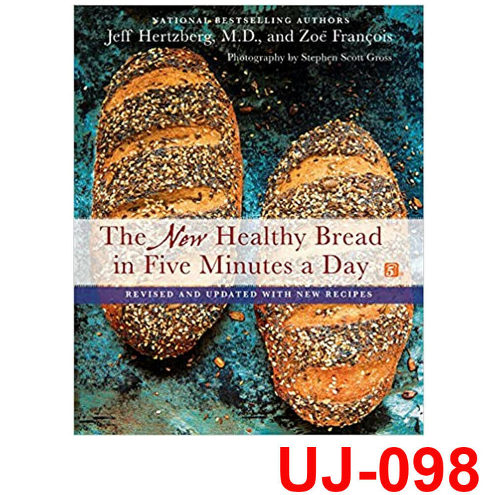 The New Healthy Bread in Five Minutes a Day: Revised and Updated with New Recipes - The Book Bundle