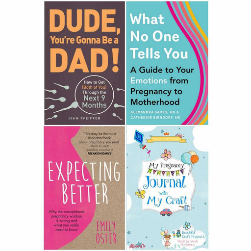Dude You're Gonna be a Dad, What No One Tells You, Expecting Better 4 Books Set - The Book Bundle