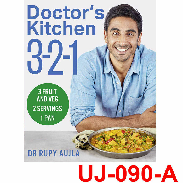 Doctor’s Kitchen 3-2-1: 3 fruit and veg, 2 servings, 1 pan  By Dr Rupy Aujla - The Book Bundle