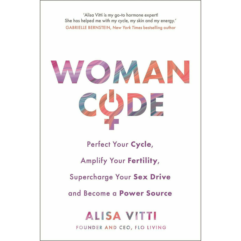 Alisa Vitti 2 Books Collection Set (In the FLO, Womancode) - The Book Bundle