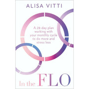 Alisa Vitti 2 Books Collection Set (In the FLO, Womancode) - The Book Bundle