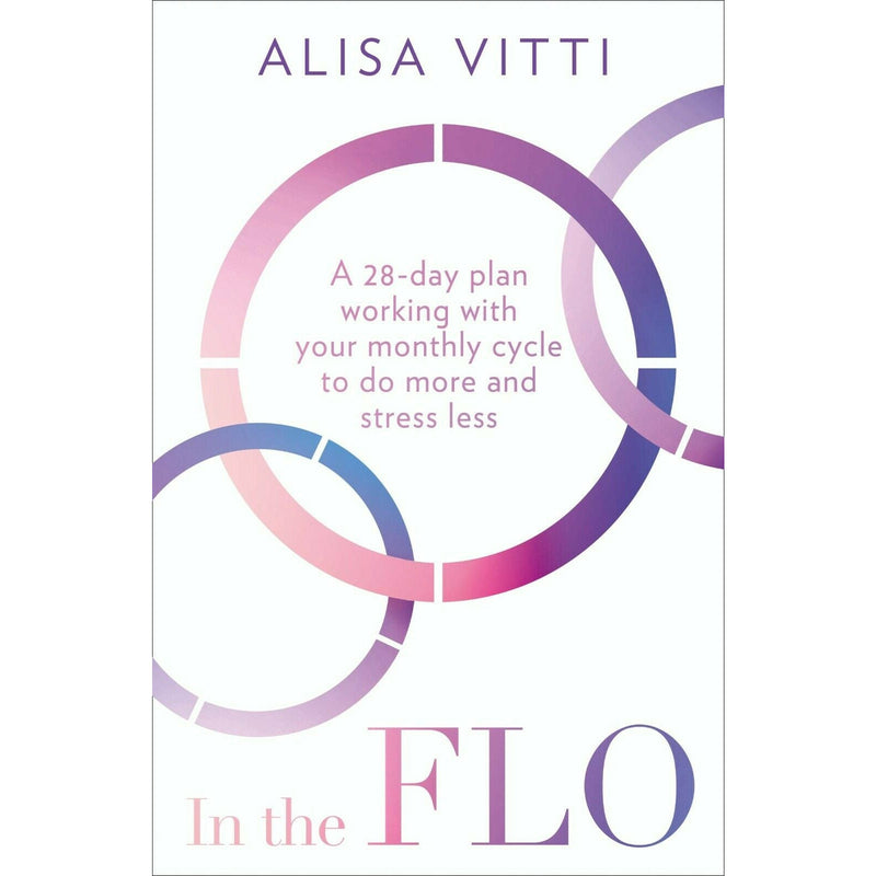 Alisa Vitti 2 Books Collection Set (In the FLO, Womancode) - The Book Bundle