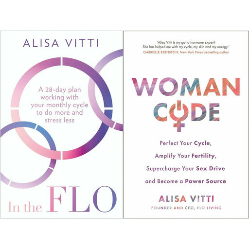 Alisa Vitti 2 Books Collection Set (In the FLO, Womancode) - The Book Bundle