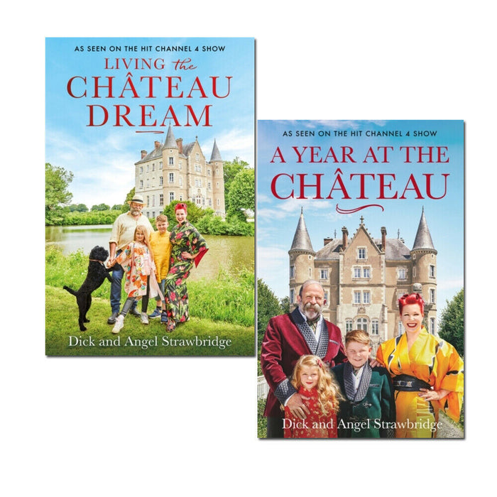 Dick and Angel Strawbridge 2 Books Collection Set Living the Château Dream - The Book Bundle