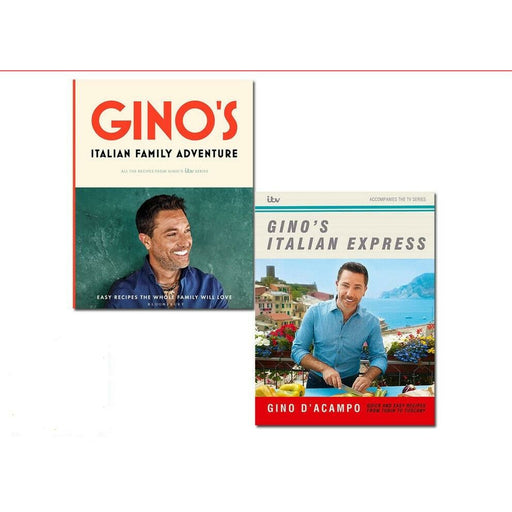 Gino D'Acampo 2 Books Set Gino’s Italian Family Adventure, Ginos Italian Express - The Book Bundle