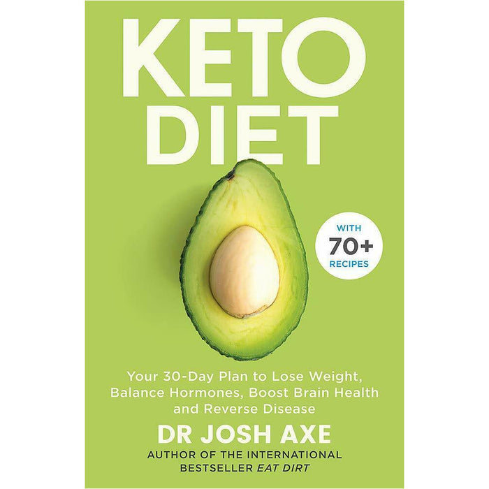 Dr Josh Axe 3 Books Set Eat Dirt, Keto Diet, Ancient Remedies for Modern Life - The Book Bundle