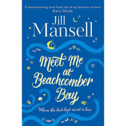 Jill Mansell 4 Books Collection Set (It Started with a Secret, Maybe This Time, Beachcomber Bay, Change Everything) - The Book Bundle