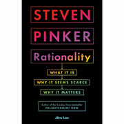 Rationality: What It Is, Why It Seems Scarce, Why It Matters by Steven Pinker - The Book Bundle