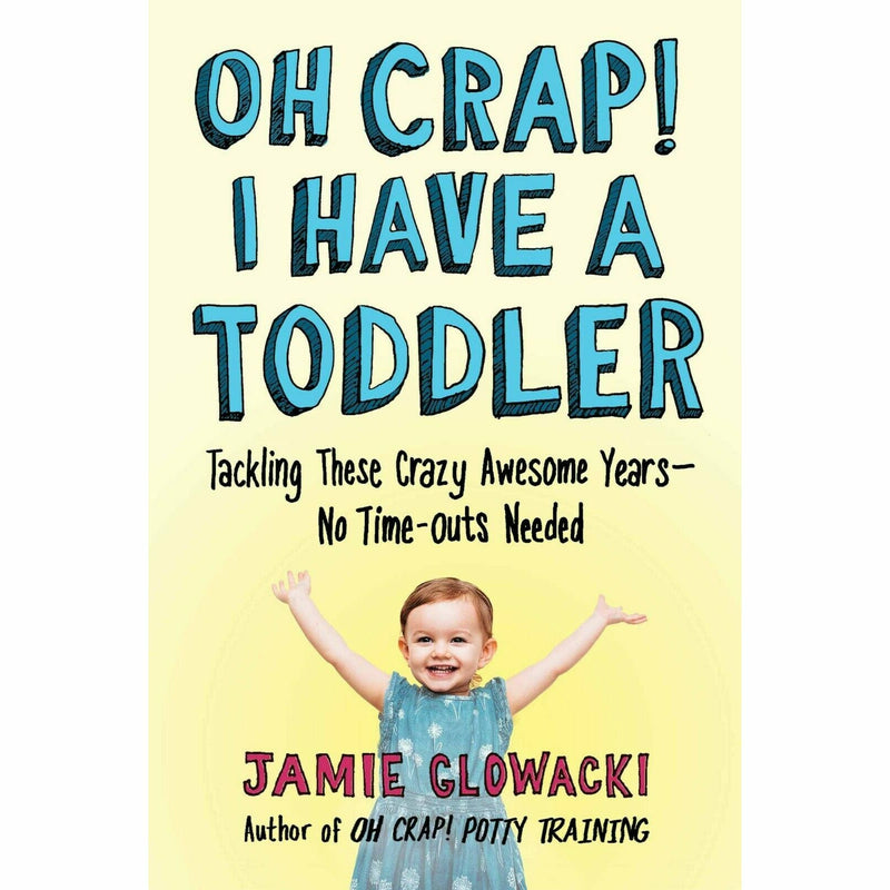 Oh Crap Parenting Series By Jamie Glowacki 2 Books Collections Set - The Book Bundle