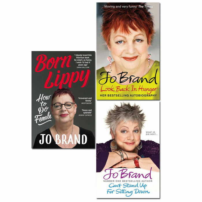 Jo Brand 3 Books Collection Set( Born Lippy, Can't Stand Up For Sitting Down , Look Back in Hunger) - The Book Bundle