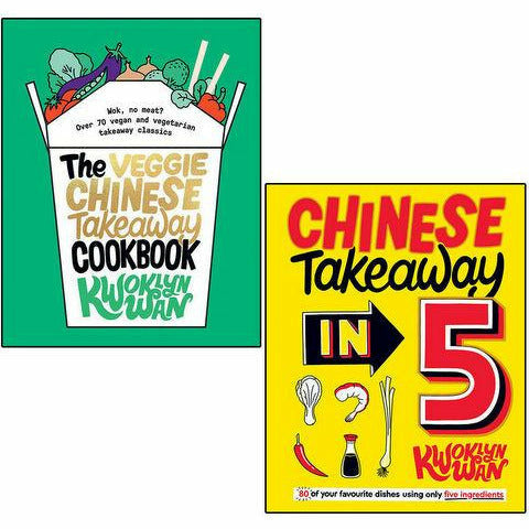 Chinese Takeaway in 5: 80 of Your Favourite Dishes & Veggie Chinese Takeaway Cookbook 2 books collections set by Kwoklyn Wan - The Book Bundle