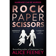 Alice Feeney Collection 4 Books Set Rock Paper Scissors, Sometimes I Lie - The Book Bundle