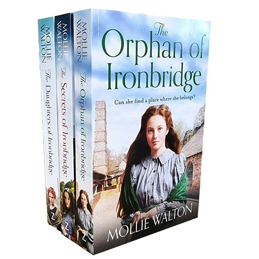Ironbridge Trilogy 3 Books Collection Set by Mollie Walton (Orphan of Ironbridge, Secrets of Ironbridge & The Daughters of Ironbridge) - The Book Bundle