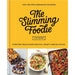 The Slimming Foodie: 100+ recipes under 600 calories – THE SUNDAY TIMES BESTSELLER - The Book Bundle