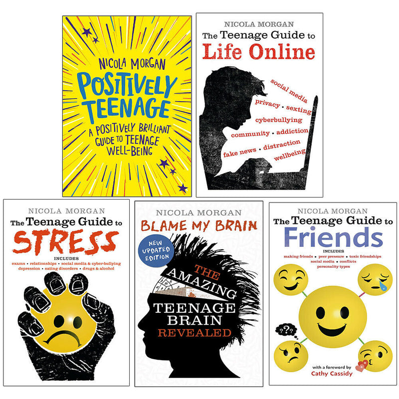 Nicola Morgan 5 Books Collection Set (Positively,Guide to Stress, Blame My Brain, Teenage Guide to Friends,  Guide to Life Online) - The Book Bundle