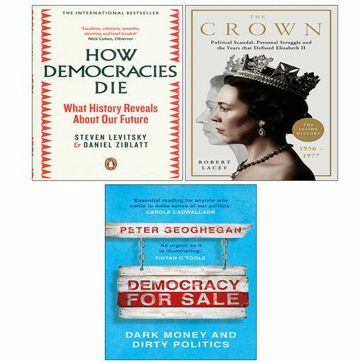 How Democracies Die, Crown, Democracy For Sale Peter Geoghegan 3 Books Set - The Book Bundle