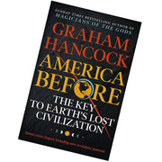 Paperback book titled "America Before" by Graham Hancock, exploring Earth's lost civilization, published by Hodder.