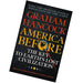 America Before: The Key to Earth's Lost Civilization: A new investigation - The Book Bundle
