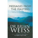 Dr. Brian Weiss 4 Books Collection Set Through Time,Many Live,Only Love is Real - The Book Bundle