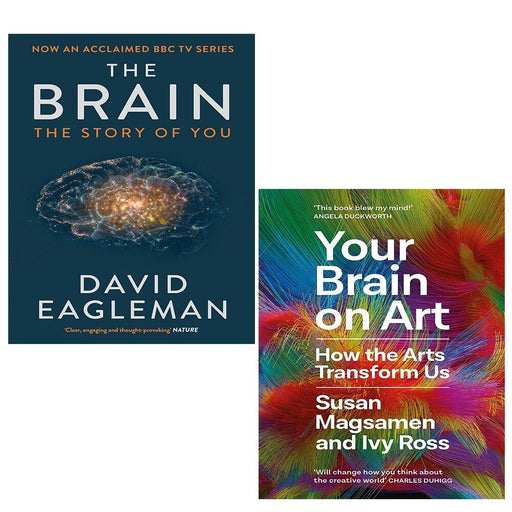 Your Brain on Art Susan Magsamen,Brain Story of You David Eagleman 2 Books Set - The Book Bundle