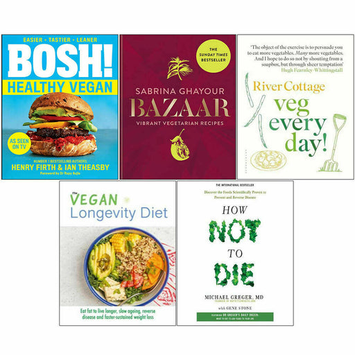 Vegan Longevity, How Not, BOSH, Bazaar, River Cottage 5 Books Collection Set - The Book Bundle