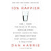 Stop Thinking Start Living, 10% Happier, Ten Times Happier, Fully Human 4 Books Collection Set - The Book Bundle
