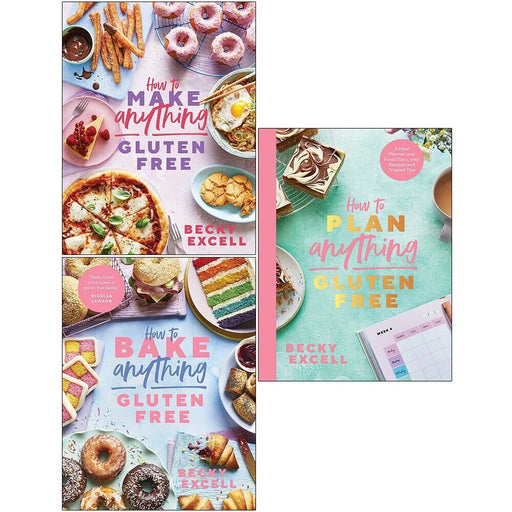 Becky Excell 3 Books Collection Set How to Make Anything Gluten Free, How to Plan - The Book Bundle