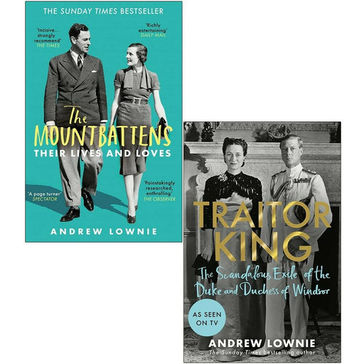 Andrew Lownie 2 Books Collection Set The Mountbattens & Traitor King - The Book Bundle