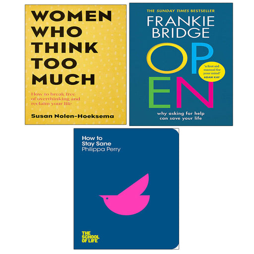 How To Stay Sane, OPEN ,Women Who Think Too Much 3 Books Collection Set - The Book Bundle